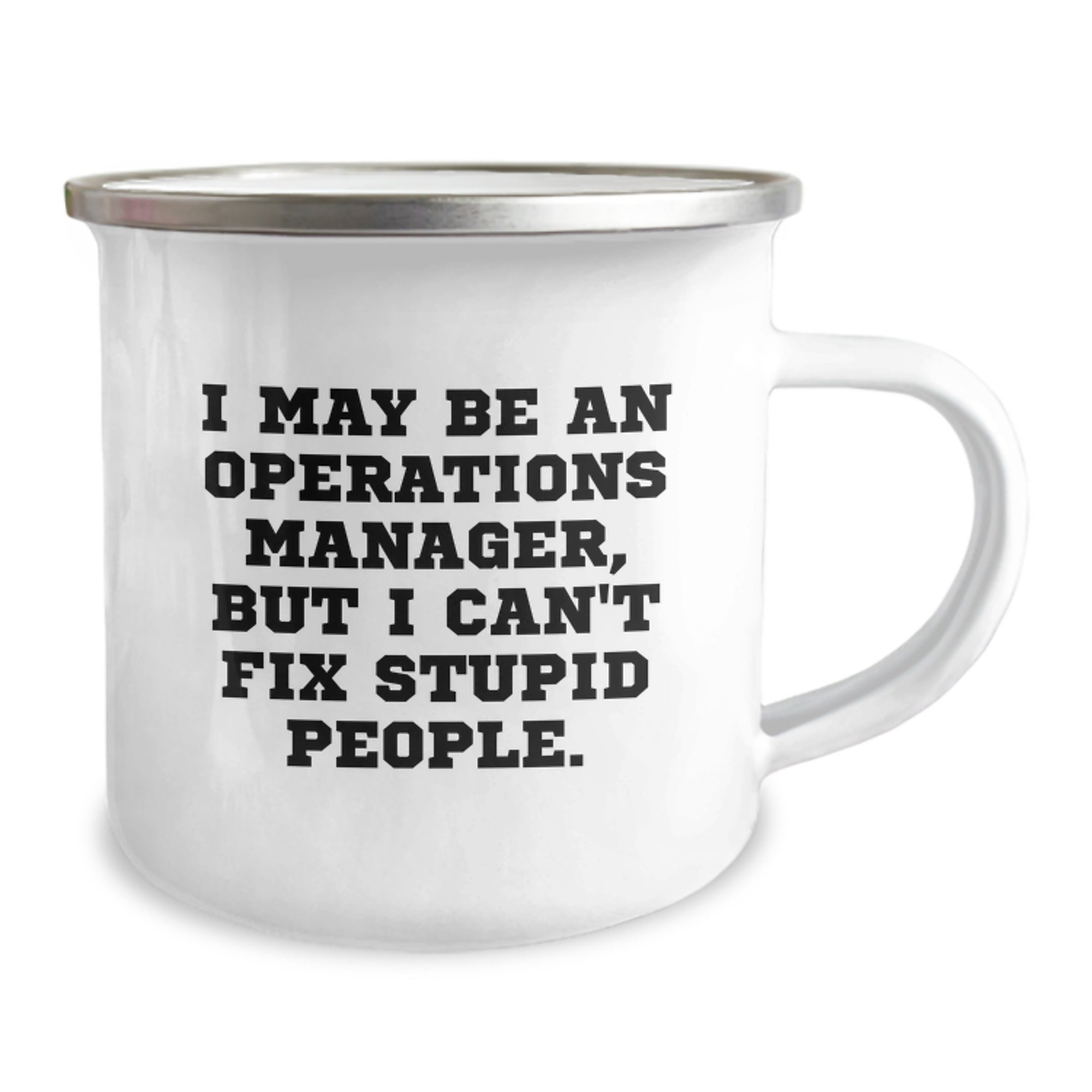 Funny Operations Manager Gifts for Mom, 'I May Be An Operations Manager' 12 oz Stainless Steel Camping Mug, Unique Gifts from Men to Women on Mother's Day - Image 2