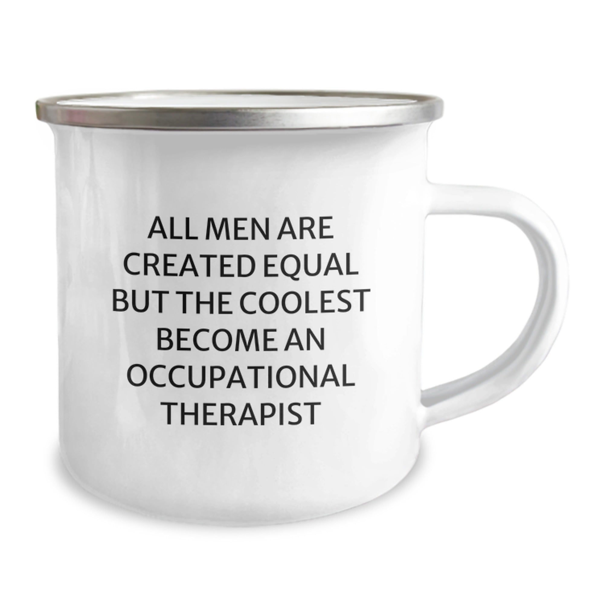 Funny Occupational Therapist Gifts for Men, Unique Camping Mug for Occupational Therapist, All Men Are Created Equal But The Coolest Become An Occupational Therapist - Image 2