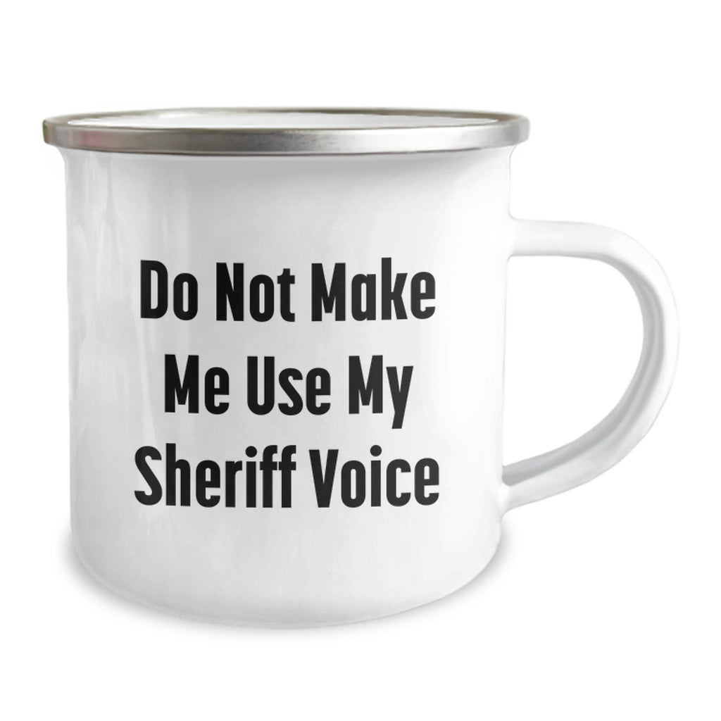 Gifts from Men for Sheriff Mom - Funny Camping Mug 'Do Not Make Me Use My Sheriff Voice' - Sheriff Gifts for Mother's Day - Image 2