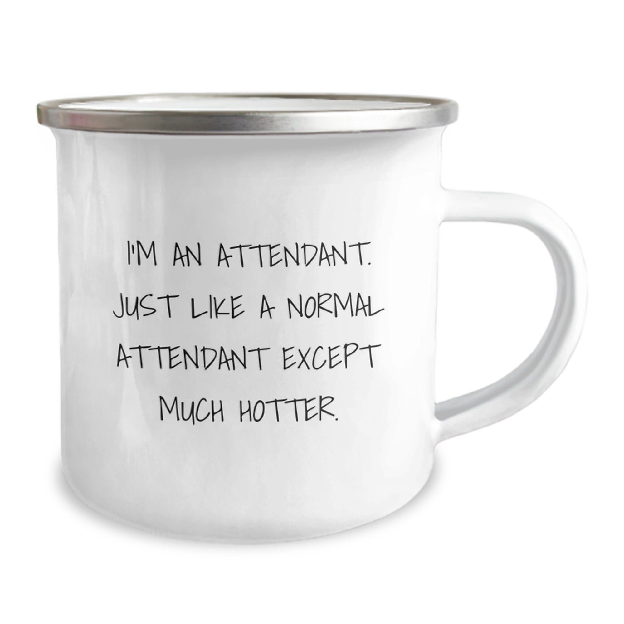 Funny Attendant Gifts for Men, Unique Camping Mug with Humorous Quote 'Just Like A Normal Attendant Except Much Hotter', Perfect for Father's Day, Gifts from Husband to Attendant, Funny Coffee Mug - Image 2
