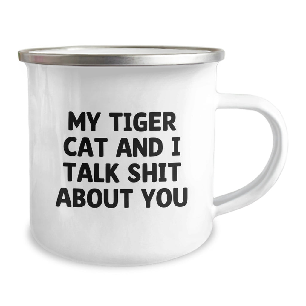 Funny Tiger Cat Gifts for Men, Gifts from Men to Friends and Family for Father's Day, Camping Mug with My Tiger Cat And I Talk Shit About You Quote - Image 2