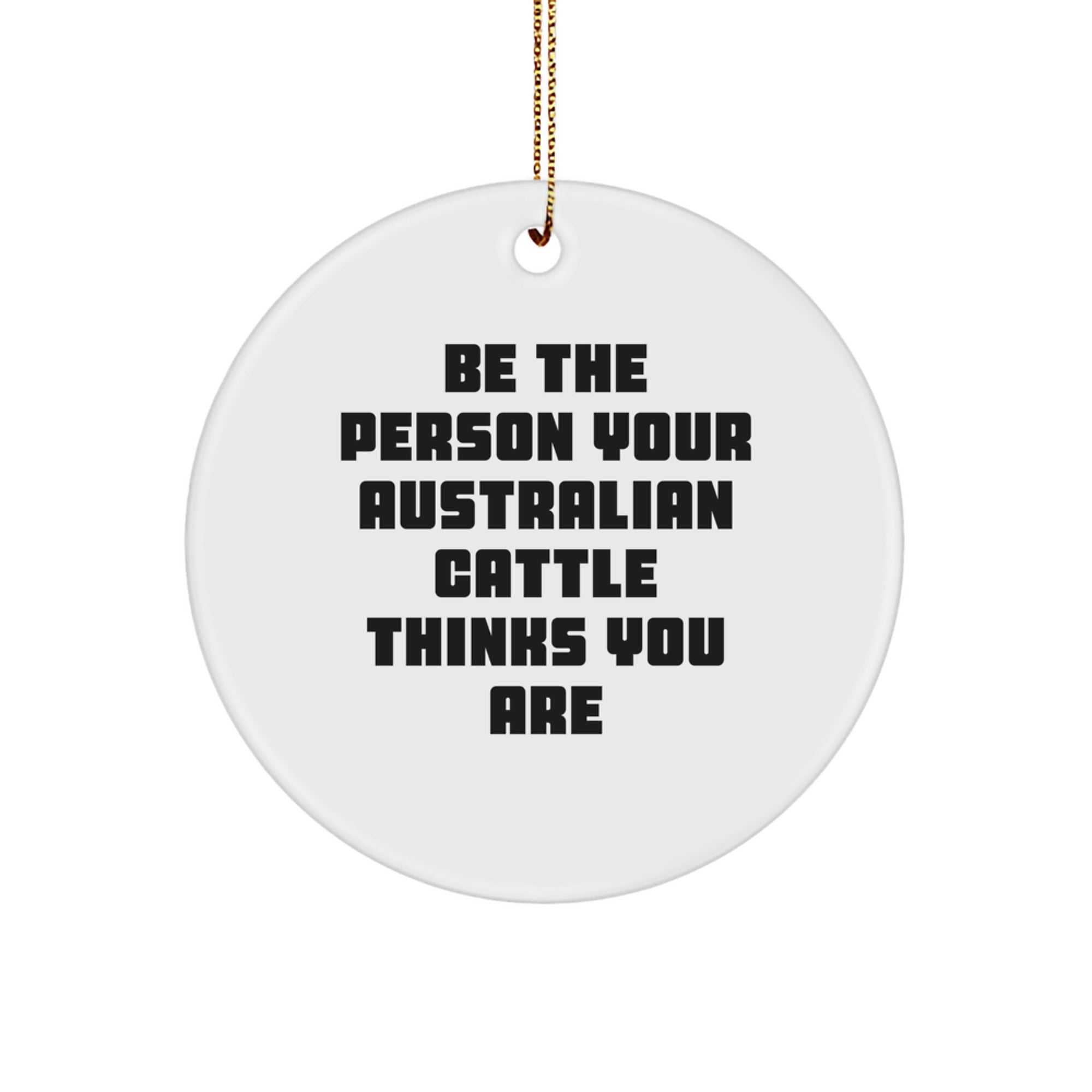 Funny Australian Cattle Dog Circle Ornament Gifts from Men to Family Members for Christmas - Image 1