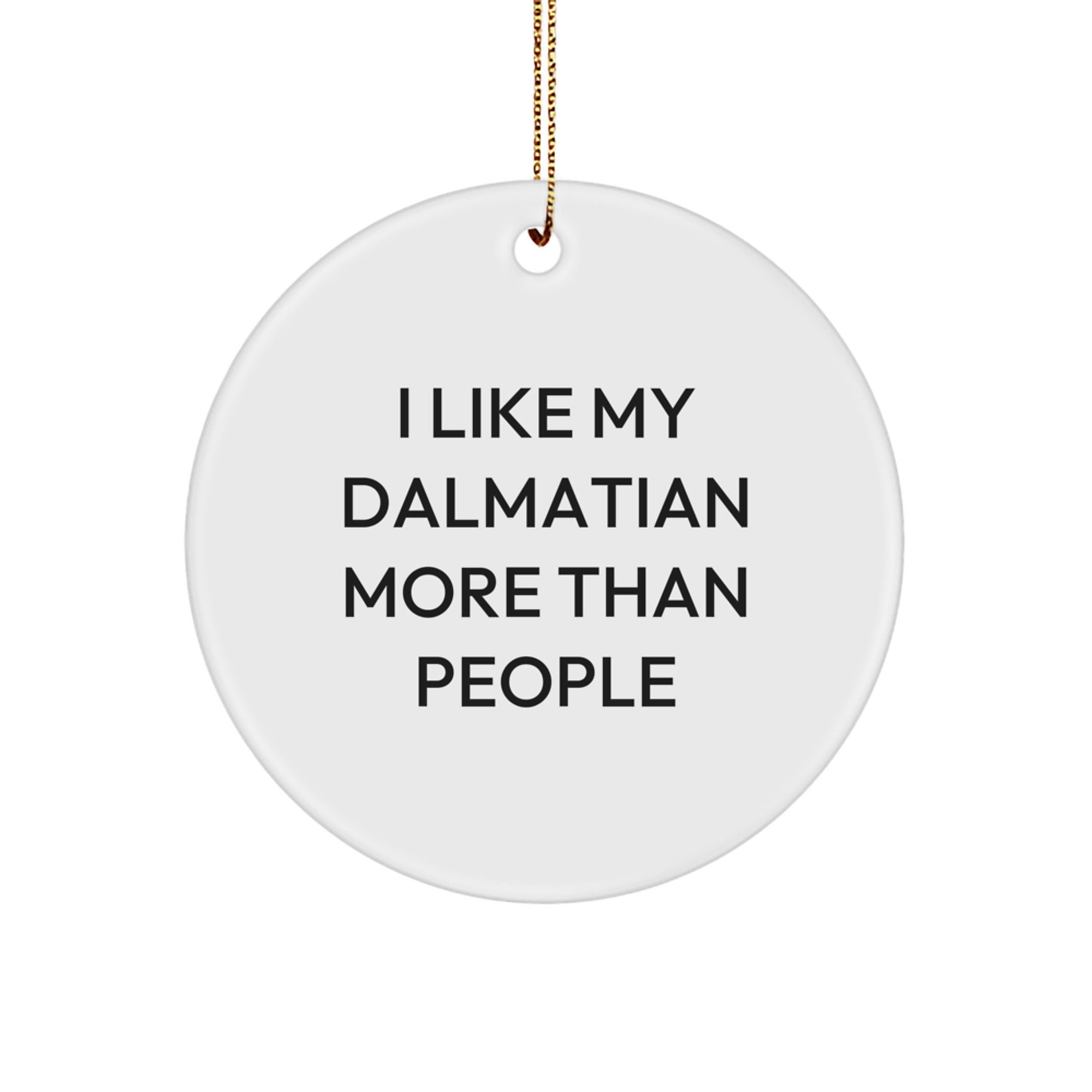 Dalmatian Dog Lover Christmas Unique Gift Circle Ornament for Men, Women Friends, Unique Dalmatian Dog Gifts from Family, Funny Dalmatian Dog Quote - Image 1