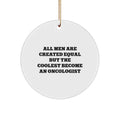 Funny Oncologist Gifts from Men for Him - All Men Are Created Equal But The Coolest Become An Oncologist Christmas Unique Gifts - Image 1