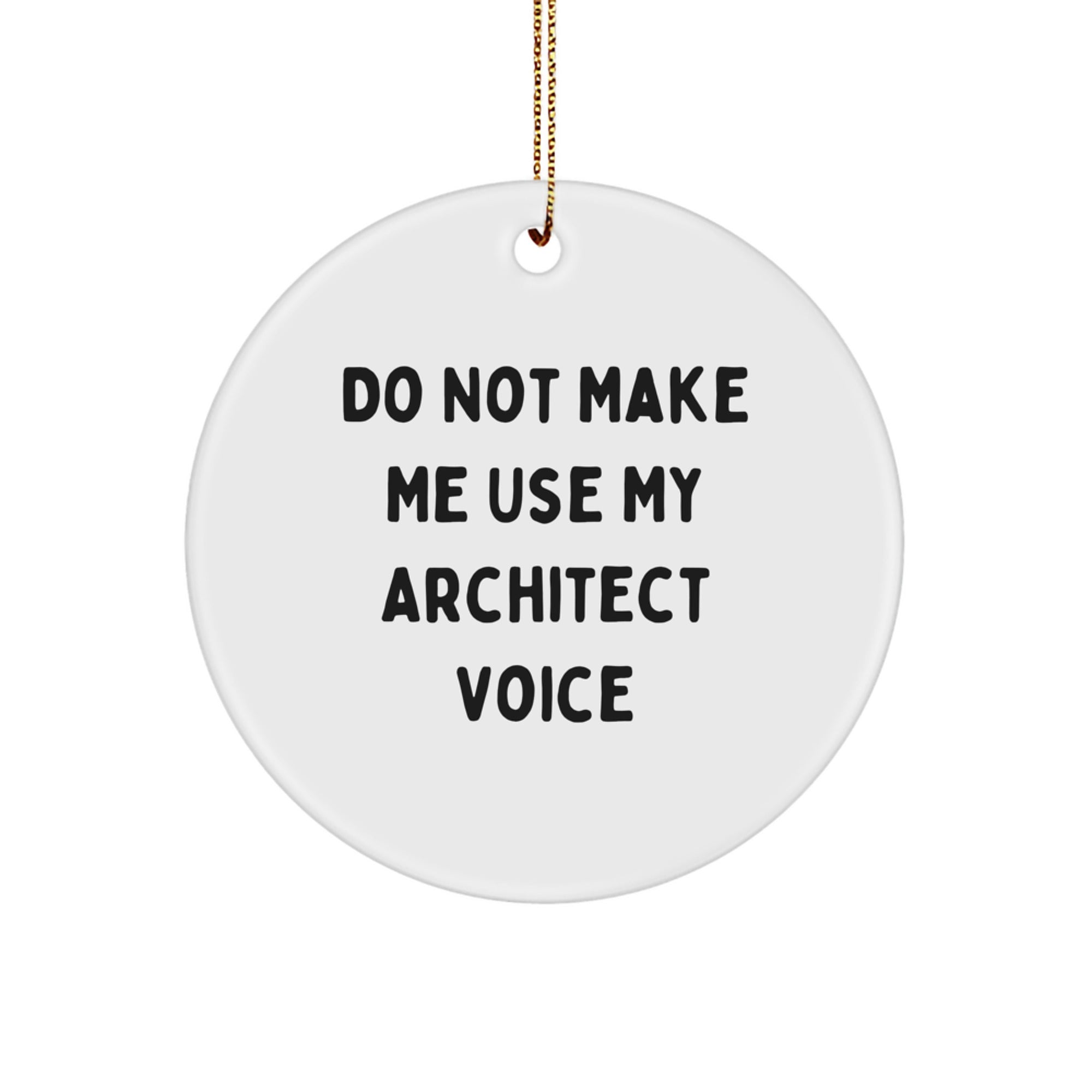Architect Gifts for Friends, Funny Circle Ornament, White, White Christmas Unique Gifts for Men, Women, Friends, Coworkers, Family, Gifts from Men, Women, Friends, Coworkers, Family - Image 1