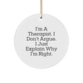 Funny Therapist Gifts for Men from Friends - I'm A Therapist Circle Ornament, Christmas Unique Gifts for Therapist Coworkers - Image 1