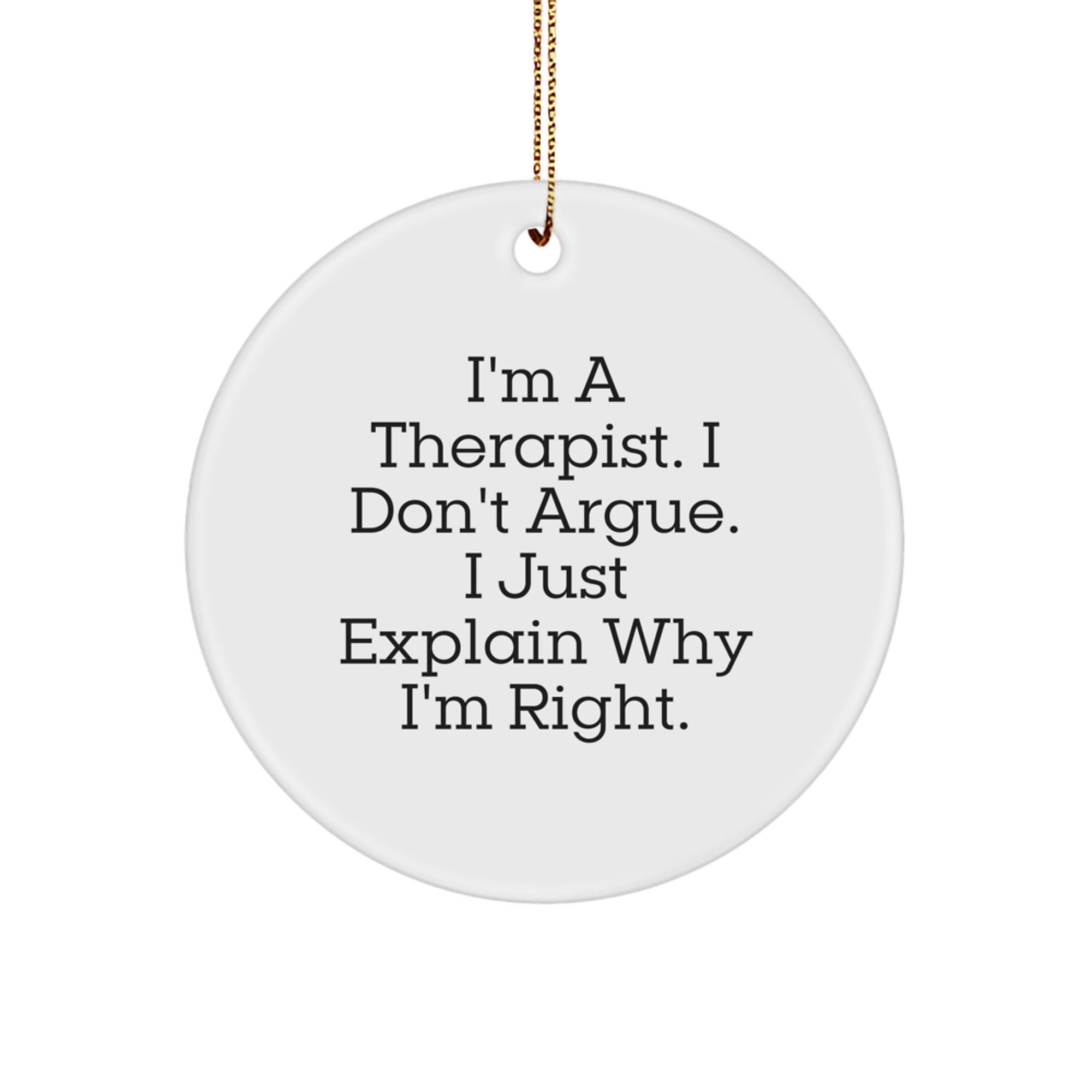 Funny Therapist Gifts for Men from Friends - I'm A Therapist Circle Ornament, Christmas Unique Gifts for Therapist Coworkers - Image 1