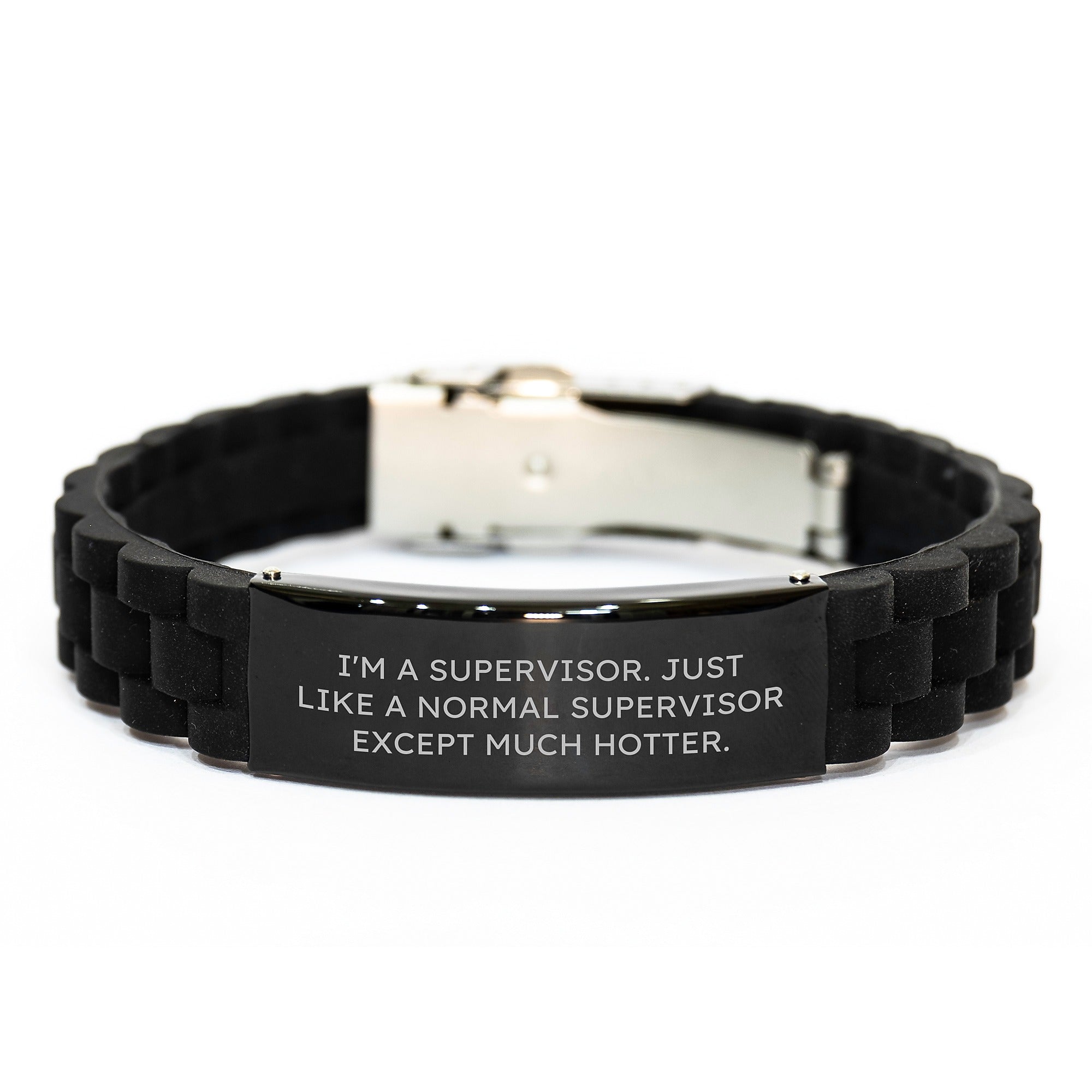 Funny Supervisor Gifts for Men, 'I'm A Supervisor. Just Like A Normal Supervisor Except Much Hotter.' Glide lock Clasp Bracelet, Mother's Day Unique Gifts from Friends or Family - Image 1