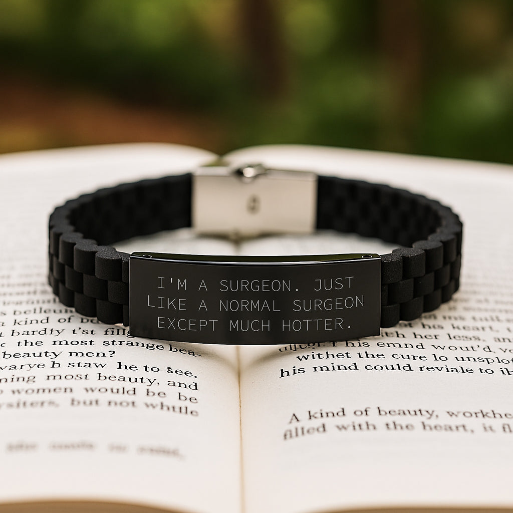 Funny Surgeon Gifts for Men or Women from Friends or Family - Glide lock Clasp Bracelet Inspired by I'm A Surgeon. Just Like A Normal Surgeon Except Much Hotter. - Image 2