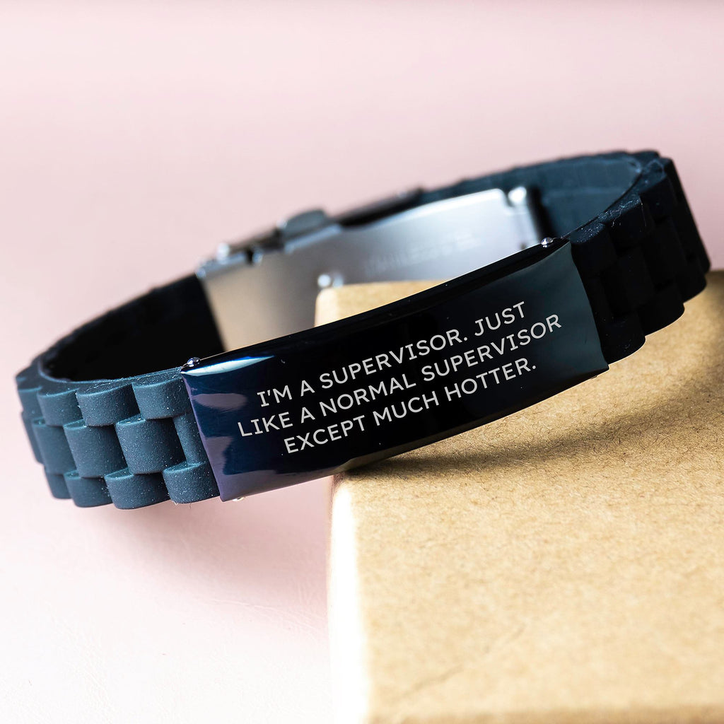 Funny Supervisor Gifts for Men, 'I'm A Supervisor. Just Like A Normal Supervisor Except Much Hotter.' Glide lock Clasp Bracelet, Mother's Day Unique Gifts from Friends or Family - Image 3