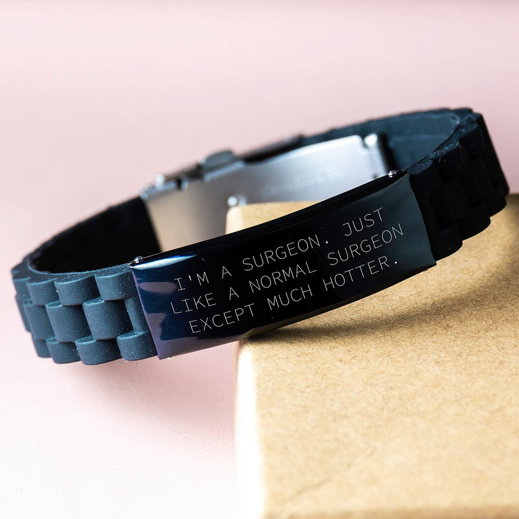Funny Surgeon Gifts for Men or Women from Friends or Family - Glide lock Clasp Bracelet Inspired by I'm A Surgeon. Just Like A Normal Surgeon Except Much Hotter. - Image 3