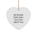 Funny Bichon Frise Dog Gifts for Men, Women, and Friends - Heart Ornament with My Bichon Frise And I Talk Shit About You Quote, Christmas Unique Gifts from Family - Image 1