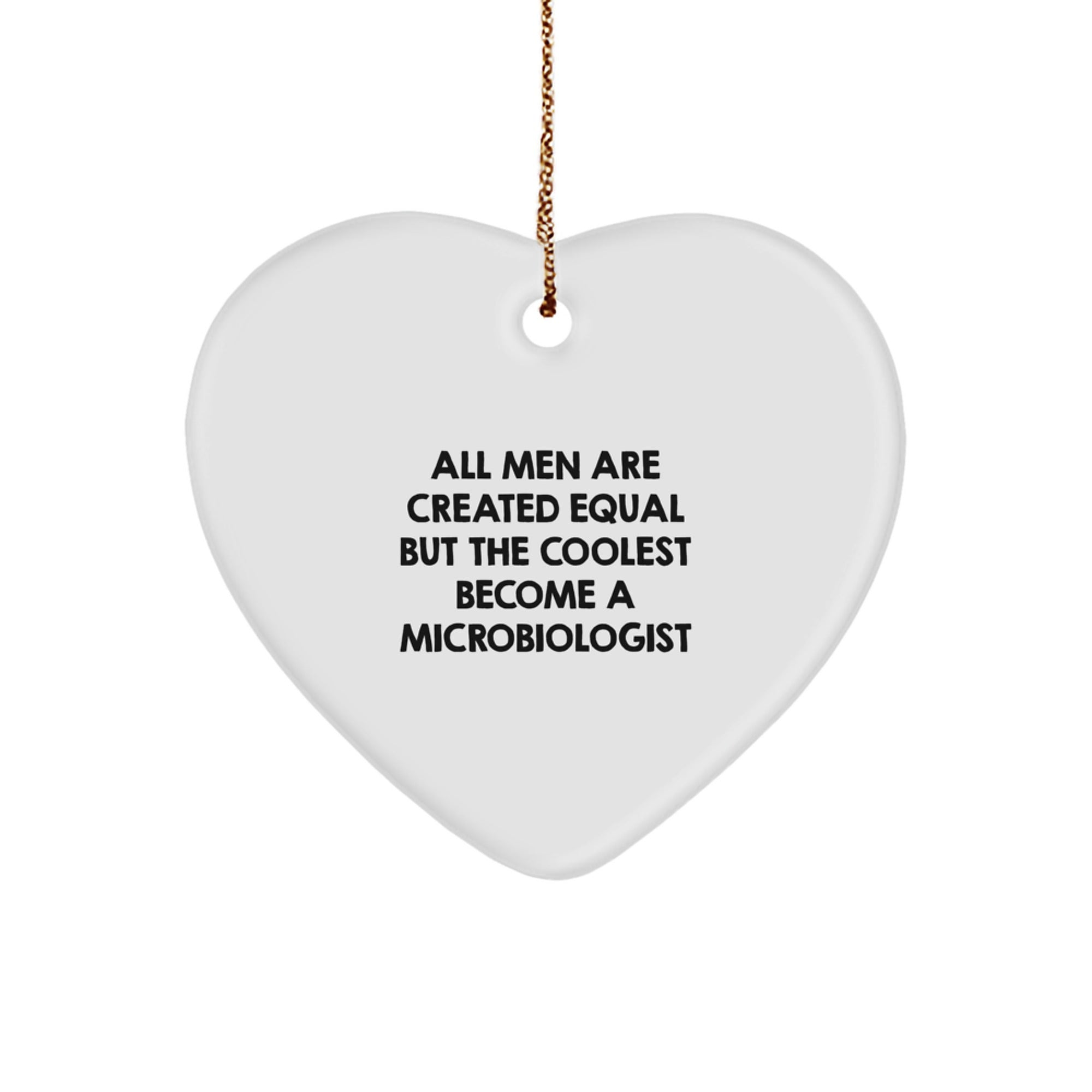 Funny Microbiologist Heart Ornament Gifts from Men, Unique Christmas Unique Gifts for Microbiologist, Heart Shaped White MDF - Image 1
