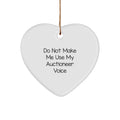 Funny Gifts from Friends and Family for Auctioneer, Heart Shaped Ornament, Do Not Make Me Use My Auctioneer Voice Christmas Unique Gifts - Image 1