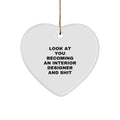 Gifts from Friends and Family for Interior Designer, Funny Heart Ornament for Christmas, 'Look At You Becoming An Interior Designer And Shit' Quote, Heart Shaped Decor - Image 1