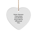 'Classy Sassy And A Bit Fearlessy' Porter Heart Ornament, Funny Gift for Him from Friends or Family, Christmas Unique - Image 1
