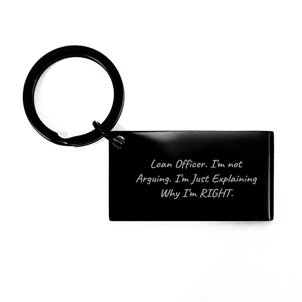 Funny Loan Officer Gifts from Friends Keychain, Inspirational Quote for Loan Officer, Graduation Unique Gifts for Men - Image 1