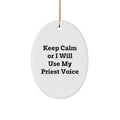 Funny Priest Oval Ornament Gifts from Men for Priest Friends, Unique Christmas Unique Gifts, Oval Ornament with Quote 'Keep Calm Or I Will Use My Priest Voice' - Image 1