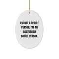 Australian Cattle Dog Oval Ornament Funny Quote Gifts from Friends and Family for Men Women Christmas Unique Presents - Image 1