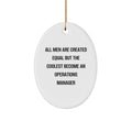 Funny Operations Manager Oval Ornament Gifts from Men for Christmas Unique Christmas Ornaments - Image 1