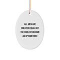 Funny Optometrist Gifts for Men - Oval Ornament from Friends - Christmas Unique Decorations - 'All Men Are Created Equal But The Coolest Become An Optometrist' - Image 1