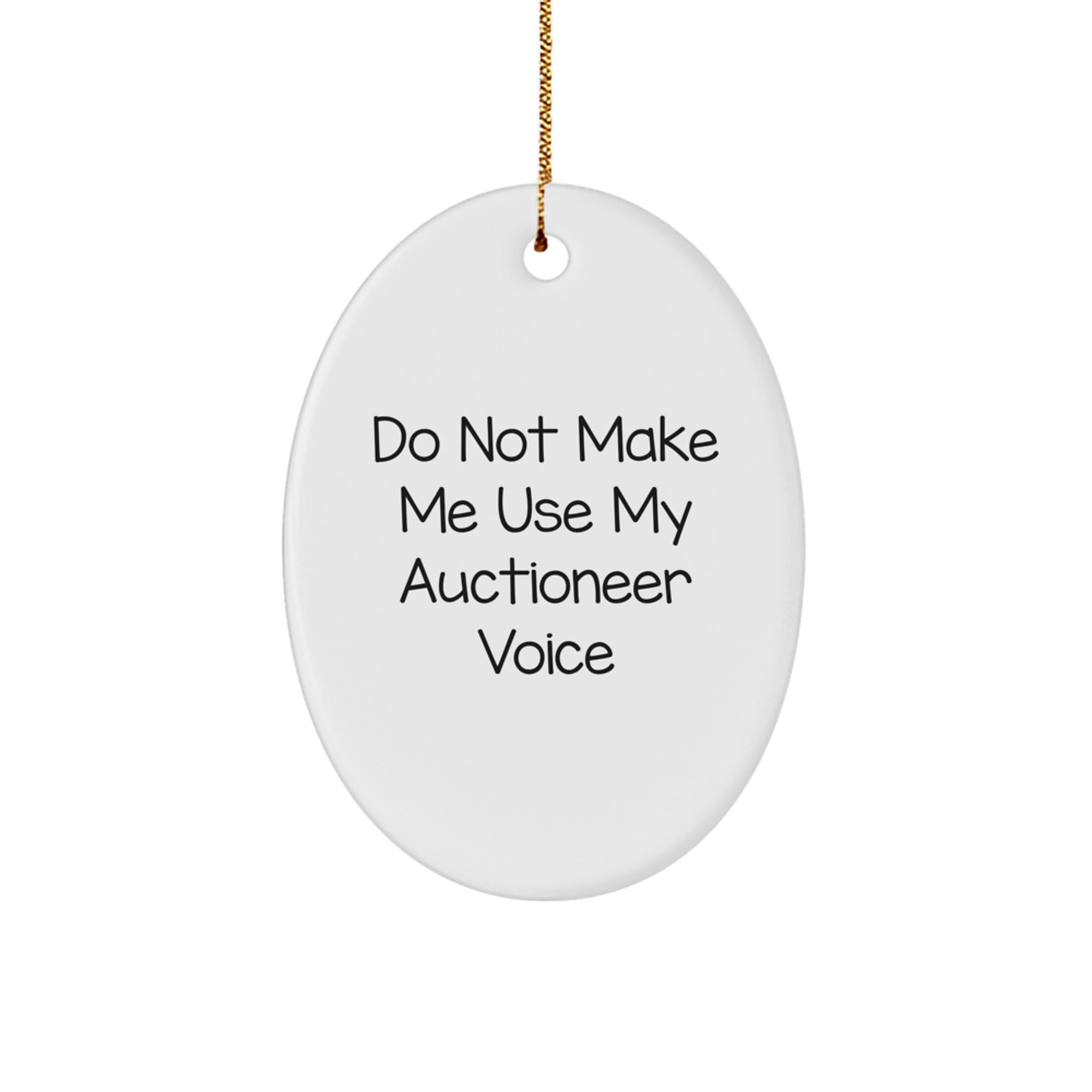 Auctioneer Gifts from Friends, Funny Oval Ornament for Auctioneers, Christmas Unique Gifts, Oval Shaped MDF Wood with Sublimation Print - Image 1