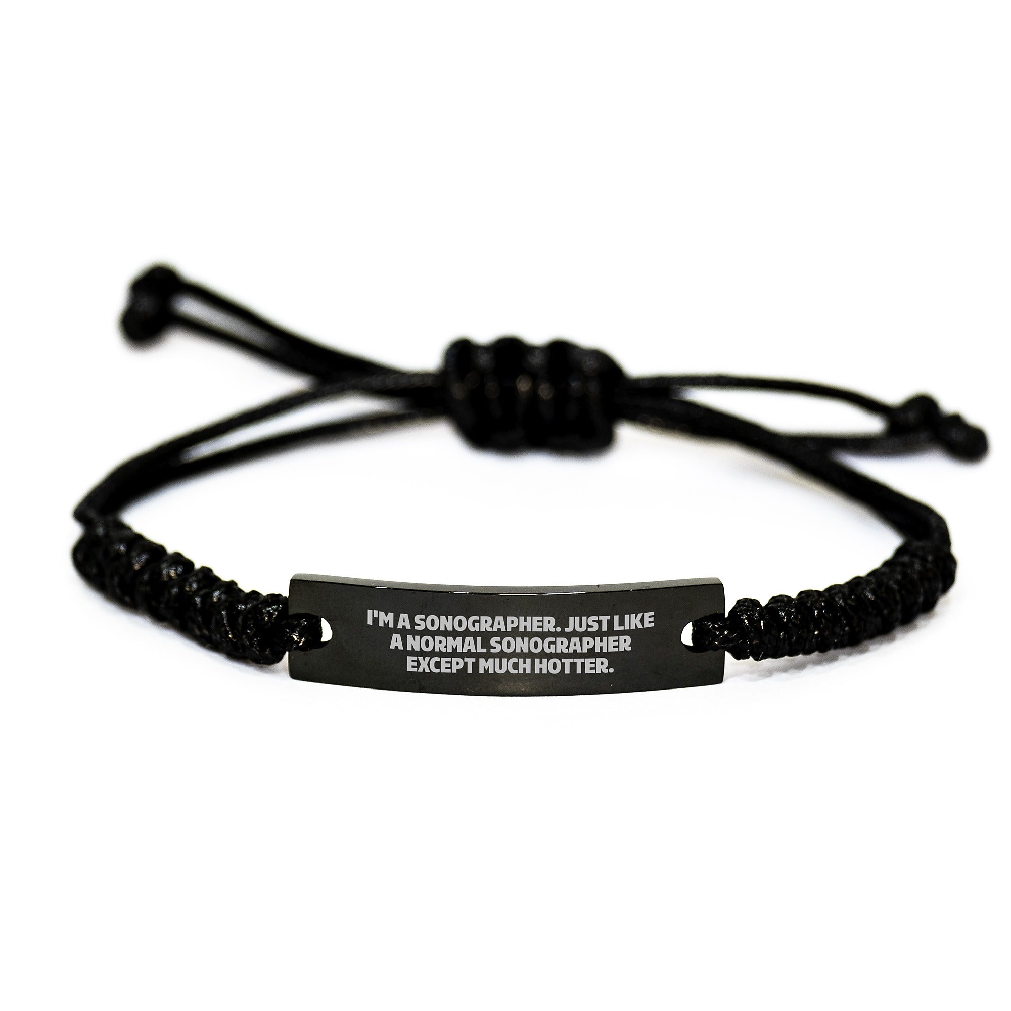 Funny Sonographer Gifts for Men, Unique Rope Bracelet with Quote 'I'm A Sonographer. Just Like A Normal Sonographer Except Much Hotter.', Perfect for Sonographer Friends and Family on Mother's Day - Image 1