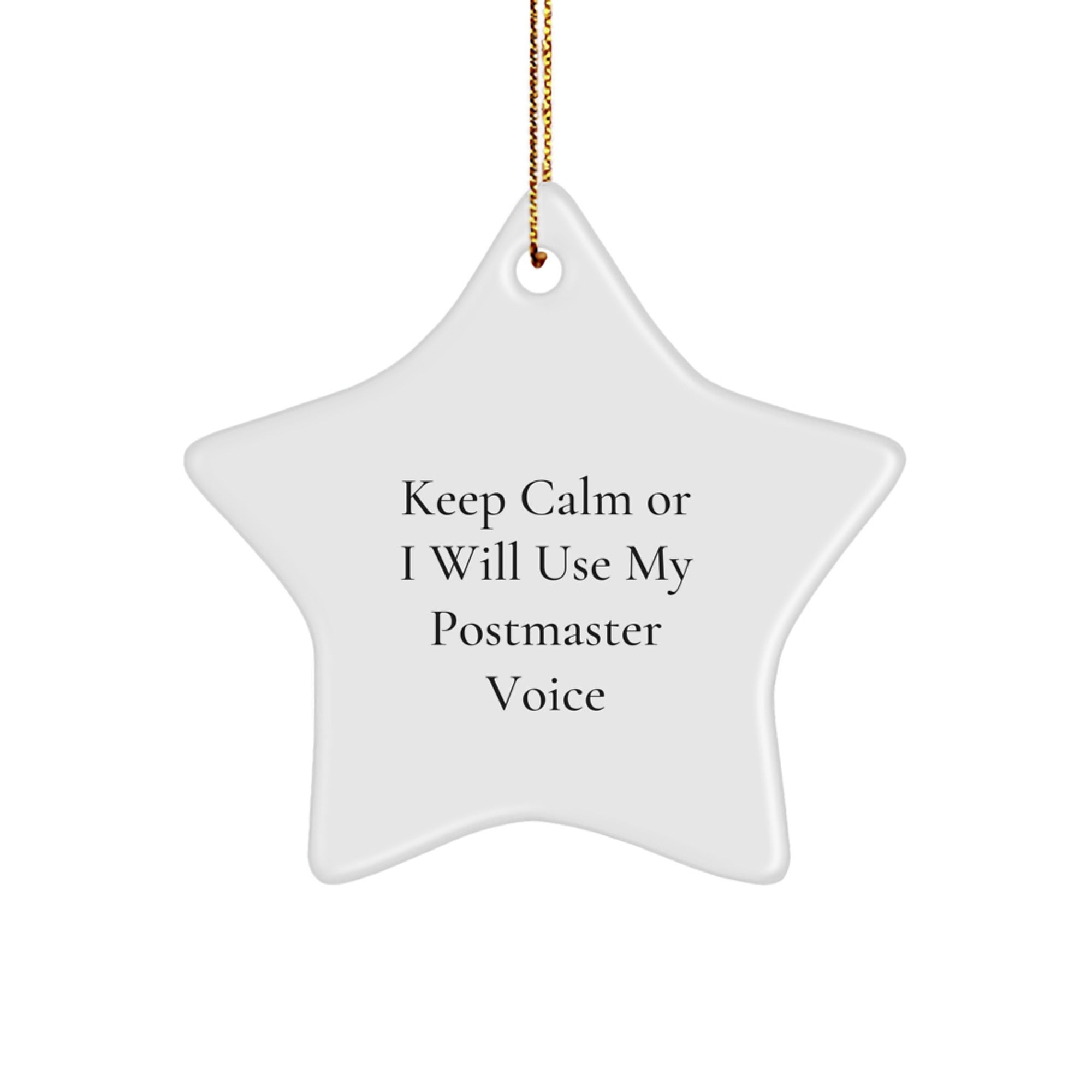 Funny Postmaster Gifts for Men, Keep Calm Star Ornament Christmas Unique Gifts from Family to Postmaster - Image 1